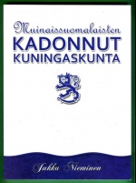 Muinaissuomalaisten kadonnut kuningaskunta