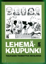 Lehemäkaupunki - Tulipahan tuumattua Nivalassa