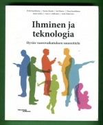 Ihminen ja teknologia - Hyvän vuorovaikutuksen suunnittelu