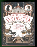 Sysimetsän kronikat 2 - Maanalainen sysimetsä