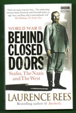 World War II Behind The Closed Doors - Stalin, the Nazis and the West