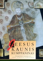 Jeesus kaunis kumppaninas - Hengellistä runoutta ja vanhaa suomalaista kirkkotaidetta
