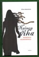 Nainen ja viha - Aggressio voimavaraksi