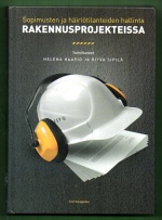 Sopimusten ja häiriötilanteiden hallinta rakennusprojekteissa