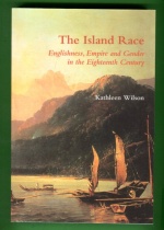 The Island Race - Englishness, Empire and Gender in the Eighteenth Century