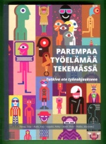 Parempaa työelämää tekemässä - Tutkiva ote työnohjaukseen