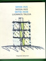 Skisse: Hus / Skissa: Hus / Skitse: Hus / Luonnos: Taloja