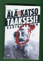 Älä katso taaksesi!