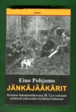 Jänkäjääkärit - JR 12:n taisteluja napapiirillä vuosina 1941-42