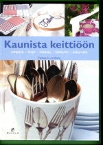 Kaunista keittiöön - Ompele, kirjo, maalaa, nikkaroi, askartele