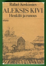 Aleksis Kivi - Henkilö ja runous