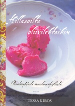 Hillasoilta oliivilehtoihin - Ruokaohjeita maailmankylästä