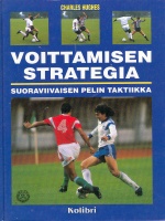 Voittamisen strategia - Suoraviivaisen pelin taktiikka