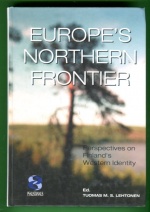 Europe´s Northern Frontier - Perspectives on Finland´s Western Identity