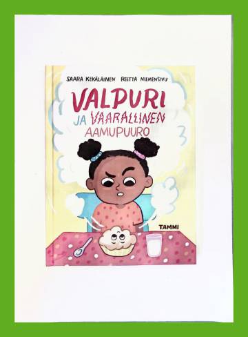 Valpuri ja vaarallinen aamupuuuro