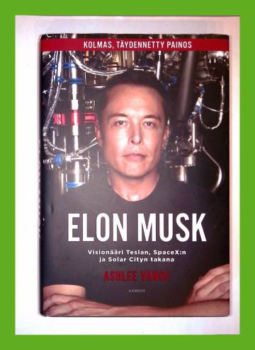 Elon Musk - Visionääri Teslan, SpaceX:n ja Solar Cityn takana