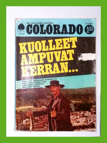 Colorado 8/68 - Kuolleet ampuvat kerran...