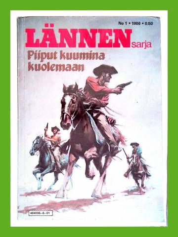 Lännensarja 1/86 - Piiput kuumina kuolemaan