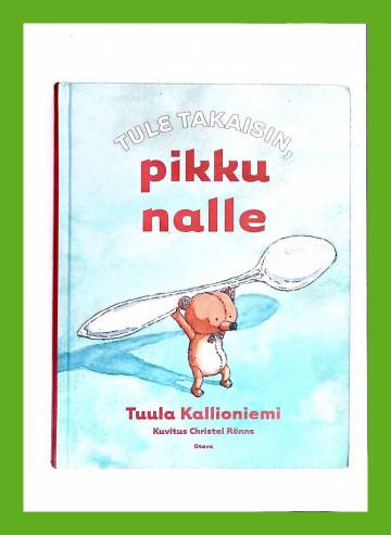 Tule takaisin, pikku nalle