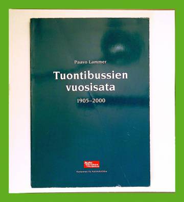 Tuontibussien vuosisata 1905-2000