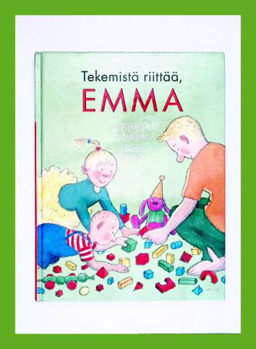 Tekemistä riittää, Emma