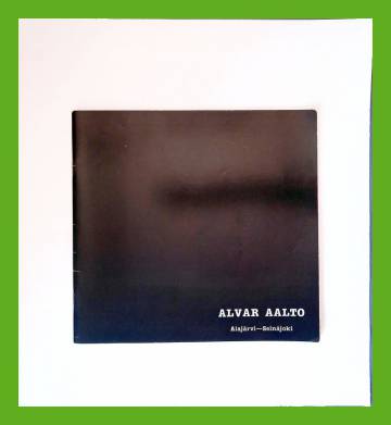 Alvar Aalto - Alajärvi-Seinäjoki