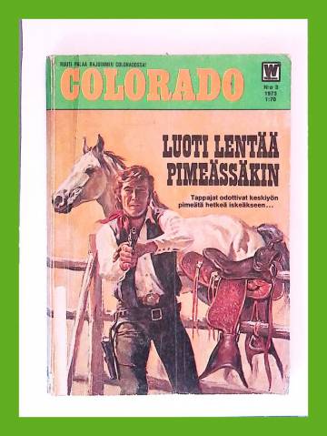 Colorado 3/73 - Luoti lentää pimeässäkin