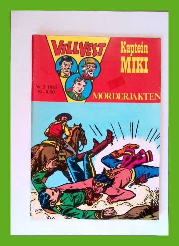 Vill vest 3/85 - Kaptein Miki: Morderjakten