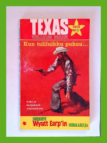 Texas-sarja 12 - Kun tuliluikku puhuu...