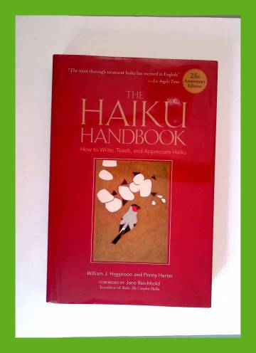 The Haiku Handbook - How to Write, Teach, and Appreciate Haiku