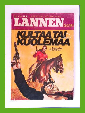 Lännensarja 4/76 - Kultaa tai kuolemaa