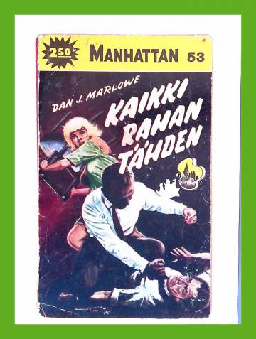 Manhattan 53 - Kaikki rahan tähden