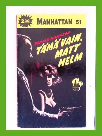 Manhattan 51 - Tämä vain, Matt Helm