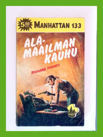 Manhattan 133 - Alamaailman kauhu