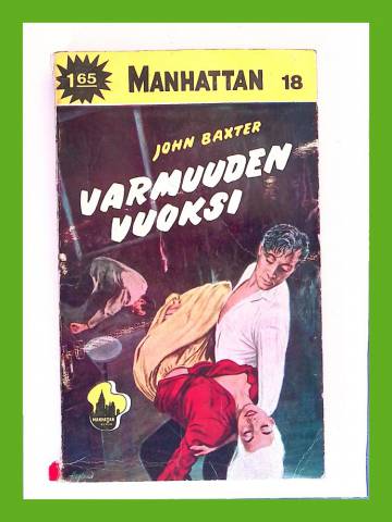 Manhattan 18 - Varmuuden vuoksi