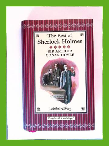 The best of Sherlock Holmes