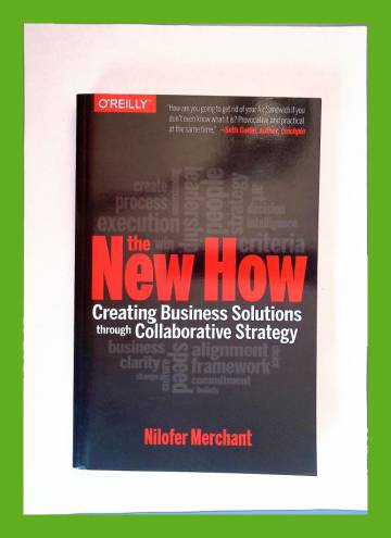 The New How - Creating business solutions through collaborative strategy