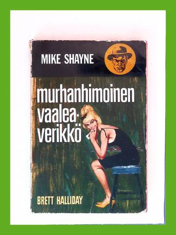 Mike Shayne 5 - Murhanhimoinen vaaleaverikkö