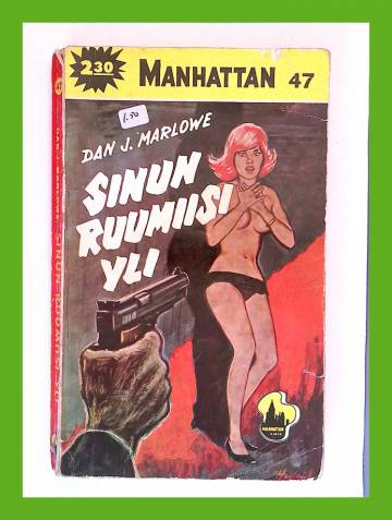 Manhattan 47 - Sinun ruumiisi yli