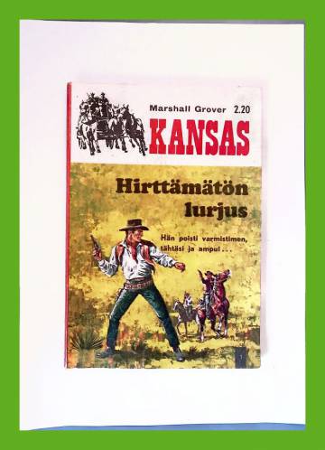 Kansas - Hirttämätön lurjus