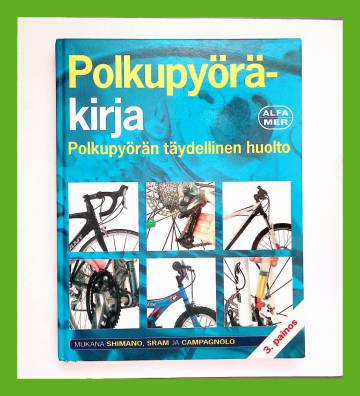 Polkupyöräkirja - Polkupyörän huolto- ja korjausopas