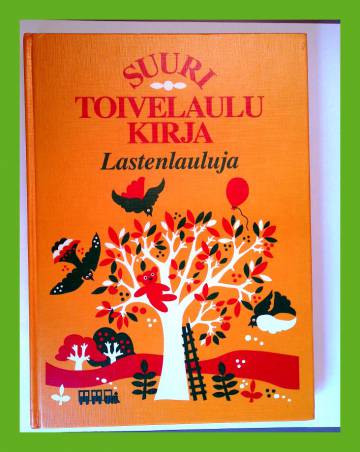 Suuri toivelaulukirja - Lastenlauluja