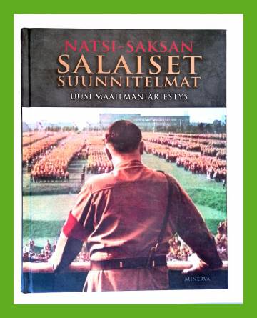 Natsi-Saksan salaiset suunnitelmat - Uusi maailmanjärjestys