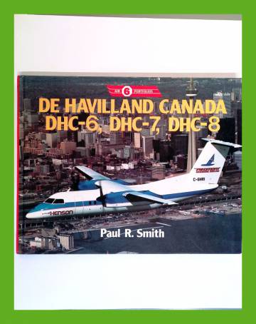 Air Portfolio Vol. 6 - De Havilland Canada DHC-6, DHC-7, DHC-8