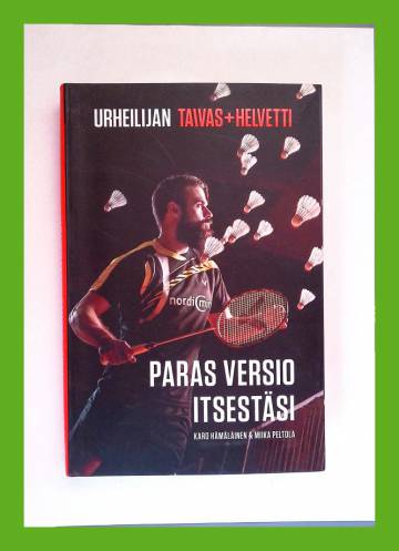 Urheilijan taivas+helvetti - Paras versio itsestäsi