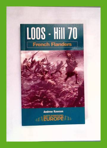 Battleground Europe - Loos - Hill 70: The South (French Flanders)