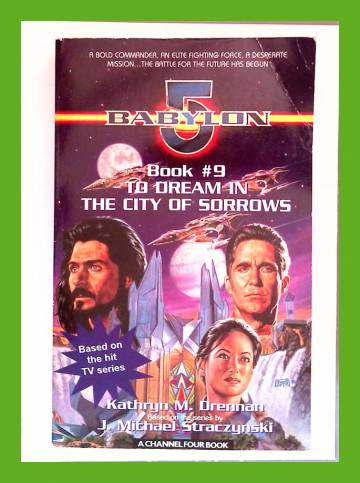 Babylon 5 - Book 9: To Dream in the City of Sorrows