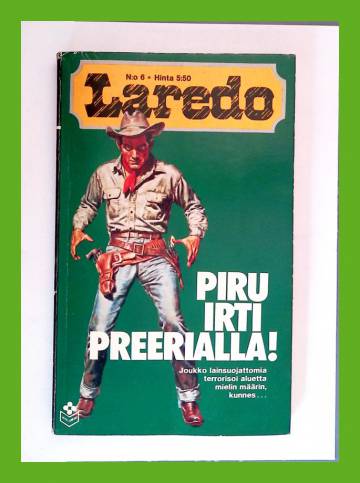 Laredo 6 - Piru irti preerialla!