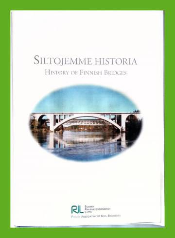 Siltojemme historia - History of Finnish Bridges