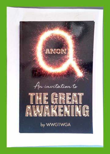 QAnon - An Invitation to the Great Awakening